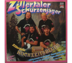 Schrzenjger (Zillertaler) - Zillertaler Hochzeitsblues...