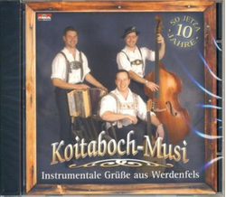 Koitaboch-Musi - Instrumentale Gre aus Werdenfels 10 Jahre