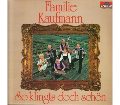 Familie Kaufmann - So klingts doch schn 1977 LP Neu