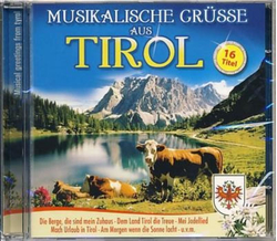 Musikalische Grsse aus Tirol 16 Titel