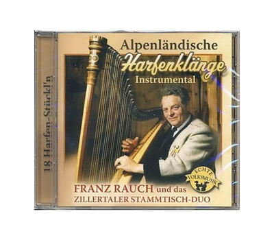 Rauch Franz und das Zillertaler Stimmtisch-Duo - Alpenlndische Harfenklnge (Instrumental)
