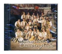 Bauernkapelle Mindersdorf - Musikalische Bauerngr�sse