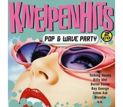 Kneipenhits Pop & Wave Party (2CD)