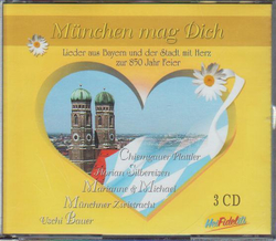 Mnchen mag Dich / Lieder aus Bayern und der Stadt mit...
