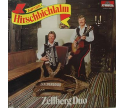 Zellberg Duo mit Doris - Auf der Hirschbichlalm 1980 LP Neu