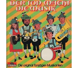 Die original Tonj�ger Musikanten - Der Ton macht die...