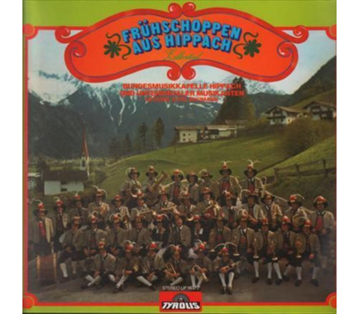 Fr�hschoppen aus Hippach im Zillertal 1977 LP