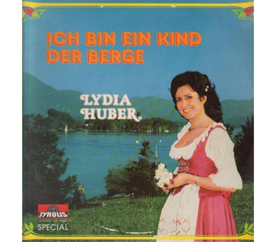 Lydia Huber - Ich bin ein Kind der Berge 1980 LP