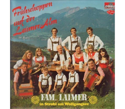 Familie Laimer - Fr�hschoppen auf der Laimeralm 1981 LP Neu