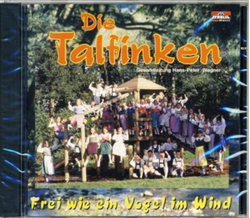 Die Talfinken - Frei wie ein Vogel im Wind