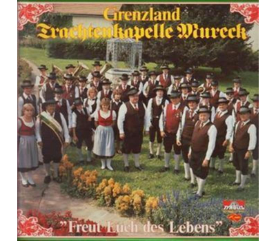 Grenzlandtrachtenkapelle Mureck - Freut Euch des Lebens 1983 LP Neu