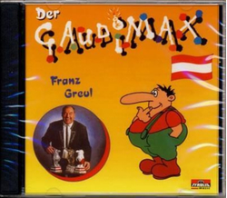 Franz Greul Gaudimax - Der Gaudimax