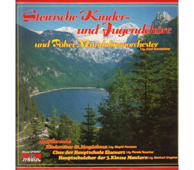 Steirische Kinder- und Jugendchre und Plser Mandolinenorchester 1987 LP Neu