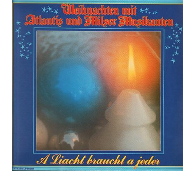Atlantis mit Milser Musikanten - A Liacht braucht a jeder Weihnacht 1987 LP Neu