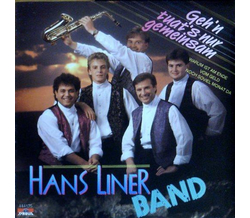 Hans Liner Band - Gehn tuats nur gemeinsam / Warum ist am...