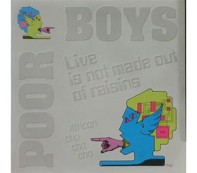 Poor Boys - Live is not made out of raisins / African cha cha cha