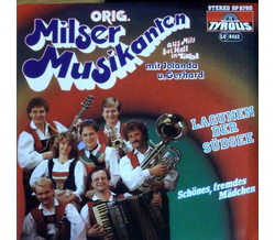 Orig. Milser Musikanten - Lagunen der Sdsee / Schnes,...