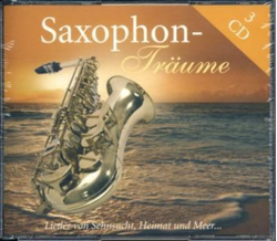 Saxophon-Trume - Lieder von Sehnsucht, Heimat und...