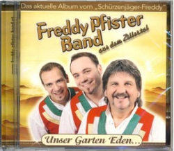Freddy Pfister Band - Unser Garten Eden...