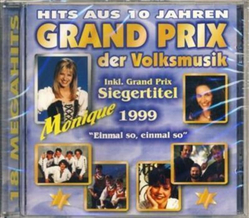 Hits aus 10 Jahren Grand Prix der Volksmusik inkl....