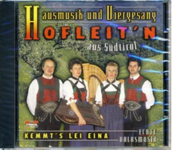 Hausmusik & Viergesang Hofleitn - Kemmts lei eina