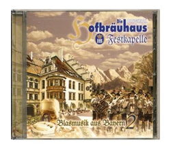 Die Original Hofbr�uhaus Festkapelle - Blasmusik aus...