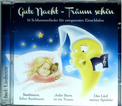 Gute Nacht - Tr�um sch�n 16 Schlummerlieder f�r...