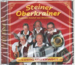 Steiner Oberkrainer Kamniski Kvintet - Lustig unterwegs
