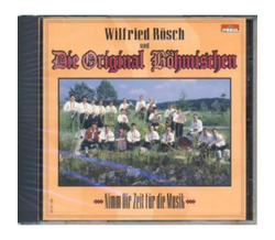 Wilfried R�sch und Die Original B�hmischen - Nimm Dir...