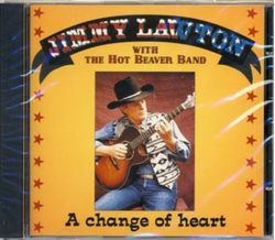 Jimmy Lawton & Hot Beaver Band - A change of heart