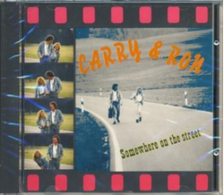 Carry & Ron - Somewhere on the Street
