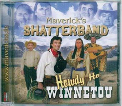Mavericks Shatterband - Howdy Ho Winnetou