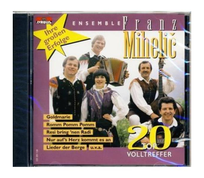 Ensemble Franz Mihelic - Ihre groen Erfolge 20 Top-Volltreffer