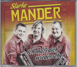 Starke Mander - Ich mu� dich wiedersehen
