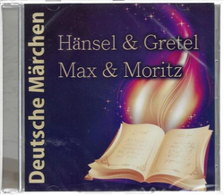 Deutsche Mrchen - Hnsel & Gretel / Max & Moritz