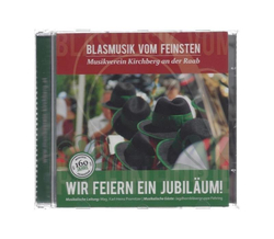 Musikverein Kirchberg an der Raab - 160 Jahre Wir feiern...
