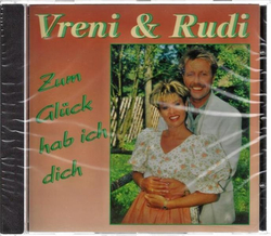 Vreni & Rudi - Zum Glck hab ich dich CD Neu