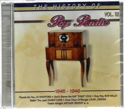 The History of Pop Radio - Vol. 12 1945-1946