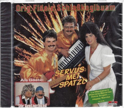 Orig. fidele Schlosskogl Buam - Servus mei Spatzl