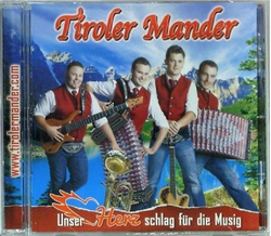 Tiroler Mander - Unser Herz schlag f�r die Musig
