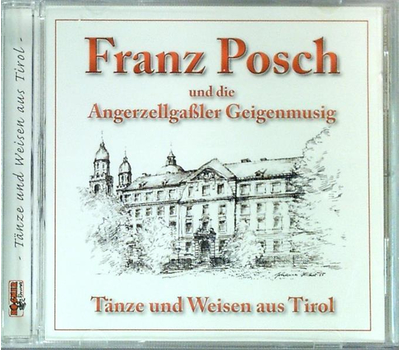 Franz Posch und die Angerzellga�ler Geigenmusig - T�nze...