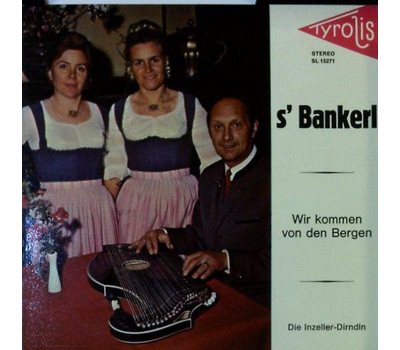 Die Inzeller-Dirndln - Auf an kloan Bankerl / Wir kommen von den Bergen 1971 SP Neu