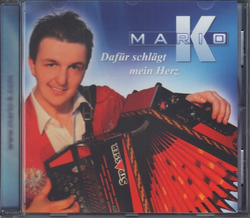 Mario K. - Daf�r schl�gt mein Herz