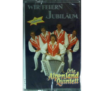 Orig. Alpenland Quintett - Wir feiern Jubil�um