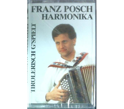 Franz Posch - Tirolerisch gspielt MC