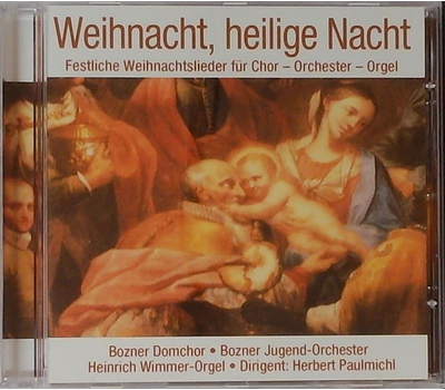 Weihnacht, heilige Nacht - Festliche Weihnachtslieder fr Chor Orchester Orgel