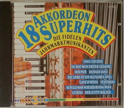 Die fidelen Jahrmarktmusikantten - 18 Akkordeon Superhits