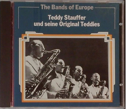 The Bands of Europe - Teddy Stauffer und seine Original...