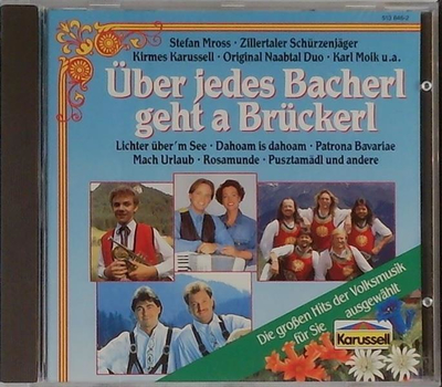 �ber jedes Bacherl geht a Br�ckerl