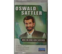 Oswald Sattler - Bin ein Kind von Sdtirol MC 2001 Neu
